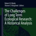New Book: The Challenges of Long Term Ecological Research: A Historical Analysis
