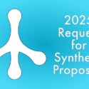 Request for Synthesis Proposals 2025